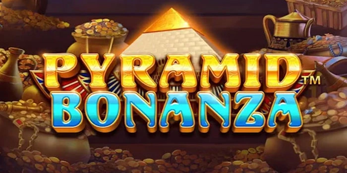 Slot Pyramid Bonanza Gacor Cara Menang Kilat Maxwin Mudah