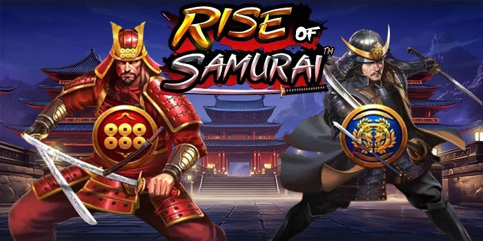 Pola Jackpot Slot Rise Of Samurai Yang Wajib Dicoba